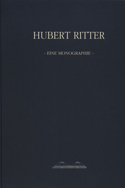 Hubert Ritter – Eine Monographie