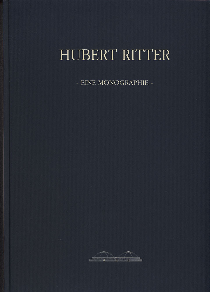 Hubert Ritter – Eine Monographie