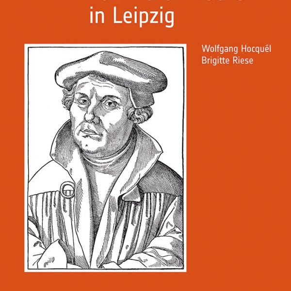 Auf den Spuren von Martin Luther in Leipzig